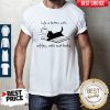 Cute Life Is Better With Coffee Cats And Books Shirt