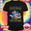 Fate Whispers To The Postal Worker You Cannot Withstand This Storm I Am The Storm The Postal Worker Whispers Back Shirt