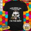 Nice Cat Look What I Do I Catch Fish I’m The Best Shirt