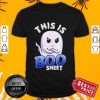 This Is Boo Sheet Boo Sheet Halloween Ghost Shirt