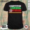 Awesome I Survived Corona Virus Shirt- Design By Mascaratee.com