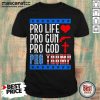Pro Life Gun God Pro Trump 2020 Election Campaign Shirt