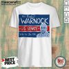 Good Warnock For Senate Vote By Jan 5Th Shirt-Design By Mascaratee.com
