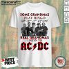 Plaid Some Grandmas Play Bingo Real Grandmas Listen To ACDC Signature Shirt - Design by Mascaratee.com