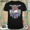 Once Upon A Time There Was A Girl Who Really Loved Anime Shirt - Design by Mascaratee.com