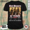 Rio Bravo 62 Years 1959 2020 Thank You For The Memories Signatures Shirt - Design by Mascaratee.com