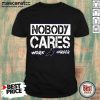 Baltimore Nobody Cares Work Harder Shirt