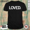 I’m Loved Shirt- Design By Mascaratee.com