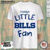 The Buffalo Daddys Little Bills 7 Fan 2021 Shirt - Design by Mascaratee.com