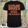 Cleveland Bakes The Playoffs 2021 Football Shirt - Design by Mascaratee.com