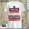 Enthusiastic Minuten Dumm 2021 Shirt