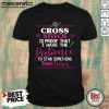 Happy Cross Stitch Proof The Patience To Stab 1000 Times Shirt