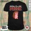 Hedgehog Animal Gifts Don’t Be A Prick Shirt- Design By Mascaratee.com