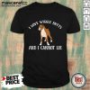 Nice Puppy Dog I Love Wiggle Butts And I Cannot Lie Shirt