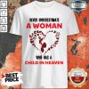 Hot A Woman Who Has A Child In Heaven Shirt