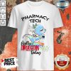 Pharmacy Tech Really Dragonass Today Shirt