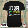 Life Goal Make As Many Scientists As Possible Shirt