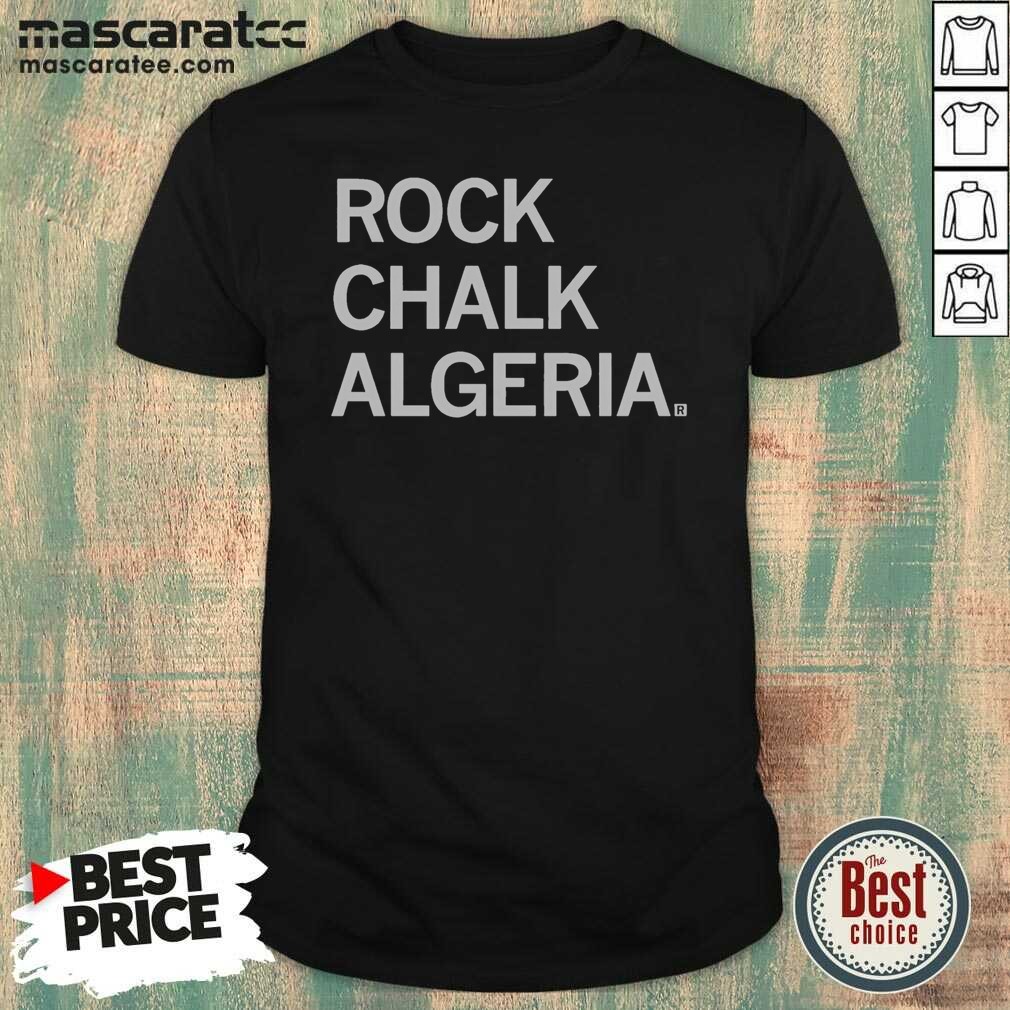 Awesome Rock Chalk Algeria Bold Text Shirt Awesome Rock Chalk Algeria Bold Text Shirt