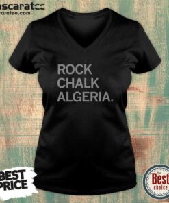 Awesome Rock Chalk Algeria Bold Text V-Neck Shirt