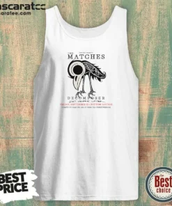 Awesome The Matches Decomposer 20 Years Later Band Tour Tank Top