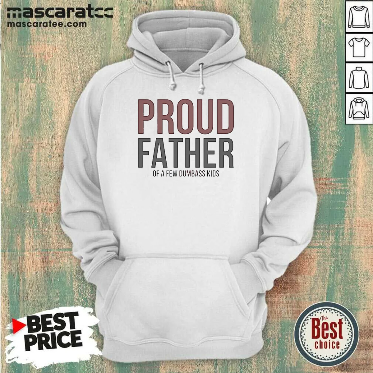 Funny Proud Father Of A Few Dumbass Kids Hoodie