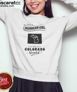 Good Just A Michigan Girl In A Colorado World With Map Of Michigan sweatshirt optimized, cozy pullover with state map graphic