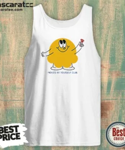 Good Movies By Yourself Club Yellow Blob Character Holding A Red Candy Art Tank Top
