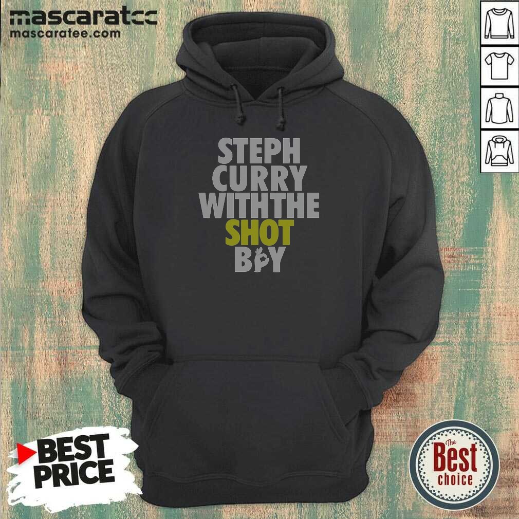 Good Steph Curry With The Shot Hoodie Good Steph Curry With The Shot Hoodie
