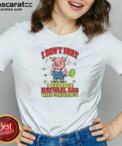 Hot I Dont Fart I Release Natural Gas With Confidence V-Neck Shirt