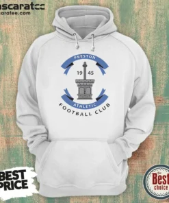Hot Preston Athletic Football Club 1945 Soccer Hoodie