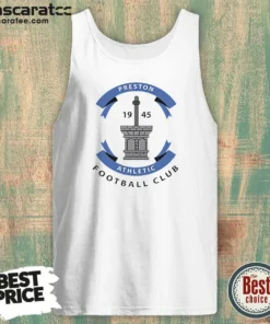 Hot Preston Athletic Football Club 1945 Soccer Tank Top