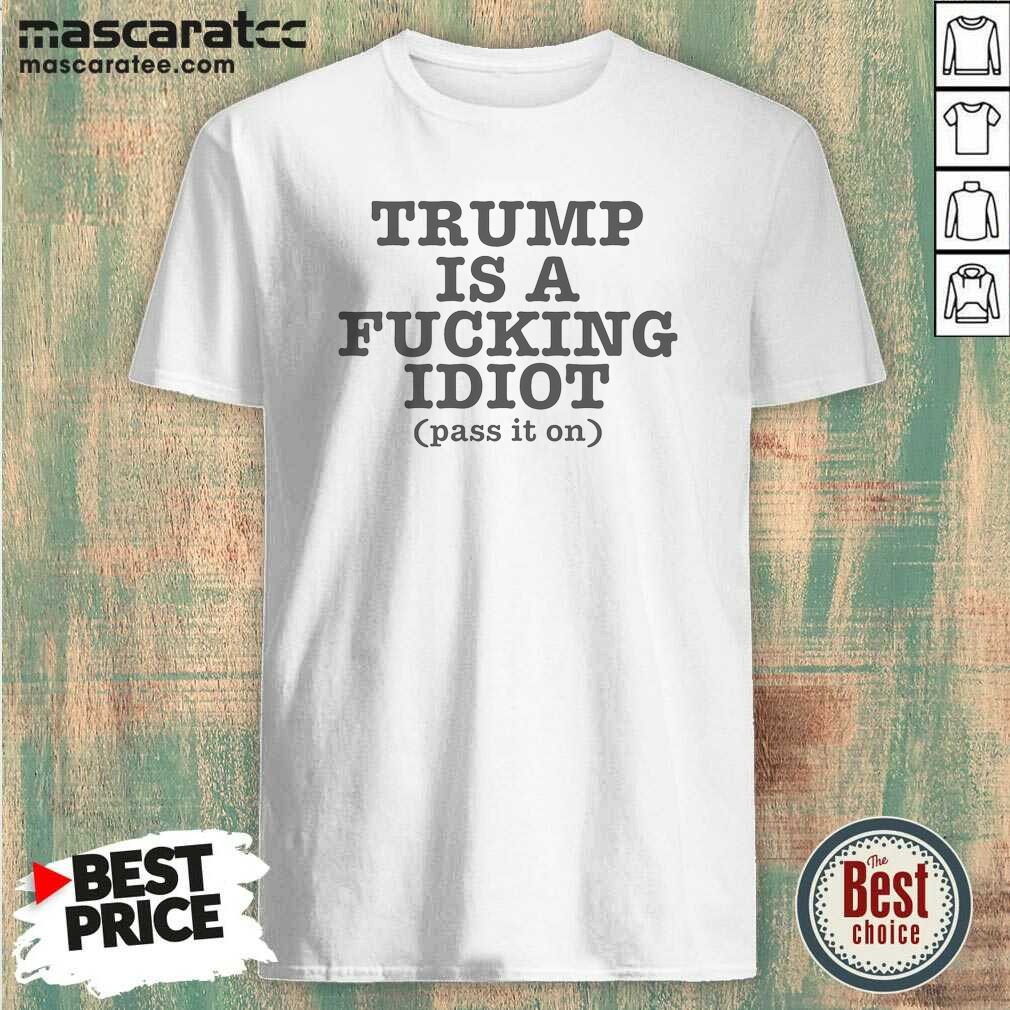 Nice President US Is A Fcking Shirt Nice President US Is A Fcking Shirt