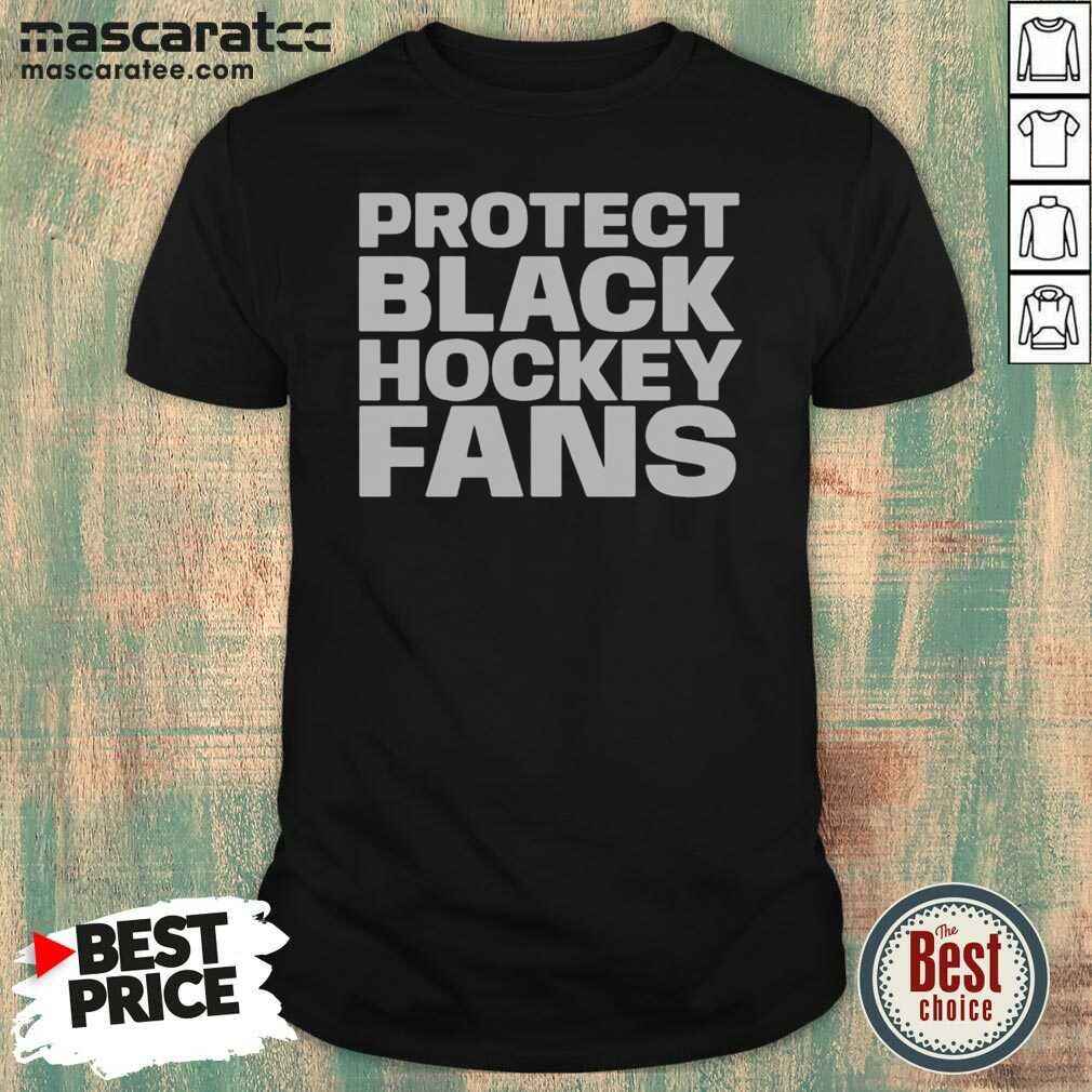 Nice Protect Black Hockey Fans Shirt Shirt Nice Protect Black Hockey Fans Shirt Shirt
