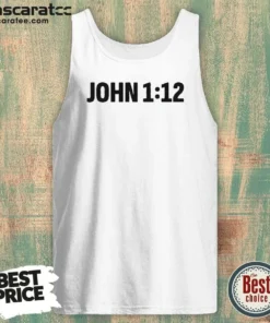 Nice Why John 1 12 For A Proclaim Tank Top