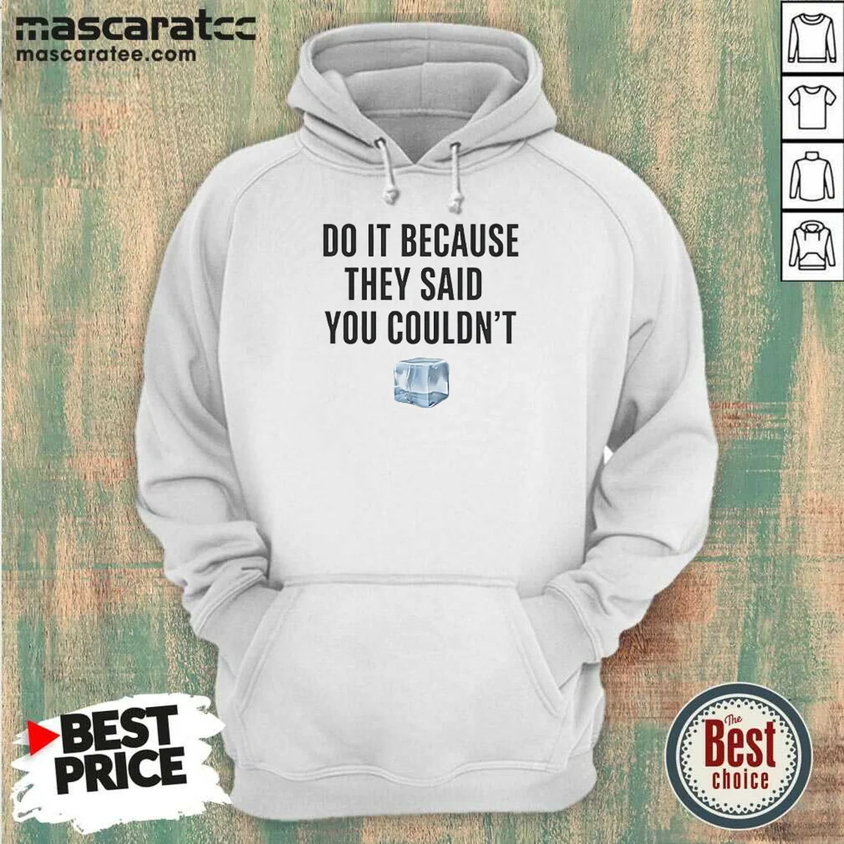 Official Do It Because They Said You Couldn'T ICE Cube Hoodie