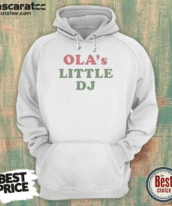Original Ola'S Little DJ Hoodie