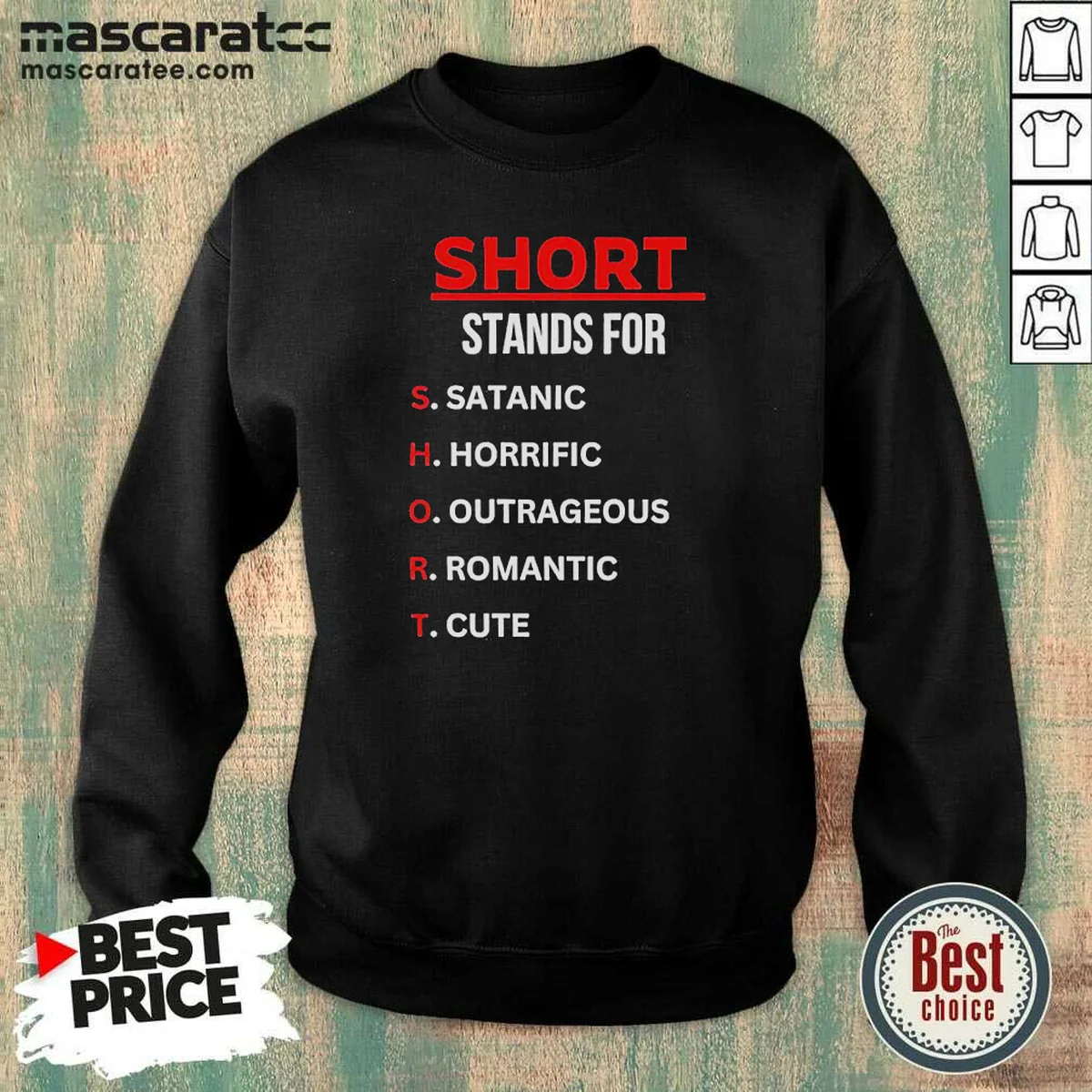 Original Short Stands For Satanic Horrific Outrageous Romantic Cute Quote Sweatshirt