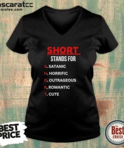 Original Short Stands For Satanic Horrific Outrageous Romantic Cute Quote V-Neck Shirt