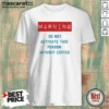Original Warning Do Not Activate This Without Coffee shirt optimized on a classic crew neck t-shirt in heather gray