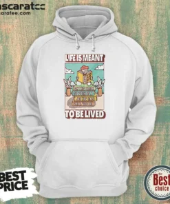 Pretty Life Is Meant To Be Lived Not To Work At A Job You Hate Until You Die Hoodie