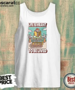 Pretty Life Is Meant To Be Lived Not To Work At A Job You Hate Until You Die Tank Top