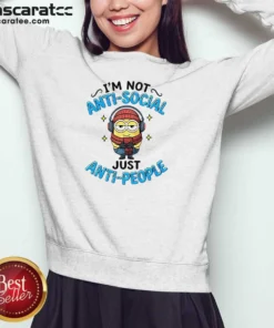 Pretty Minions I'M Not Anti Social Just Anti People Sweatshirt