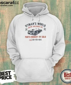 Pretty Wymans World Auto Salvage Co Hoodie