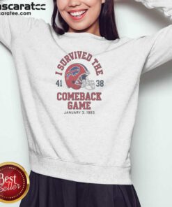 Top Nice Buffalo Bills I Survived The Comeback Game Sweatshirt