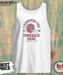 Top Nice Buffalo Bills I Survived The Comeback Game Tank Top