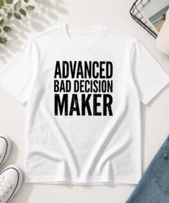 Awesome Advanced Bad Decision Maker