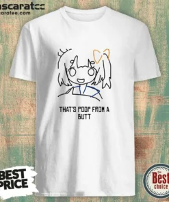 Awesome That'S Poop From A Butt Anime