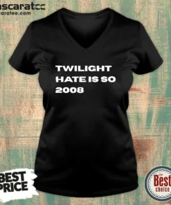 Awesome Twilight Hate Is So 2008 Y2K Nostalgia V-Neck Shirt