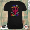 Funny Men Of Quality Don'T Fear Equality Peace