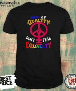 Funny Men Of Quality Don'T Fear Equality Peace